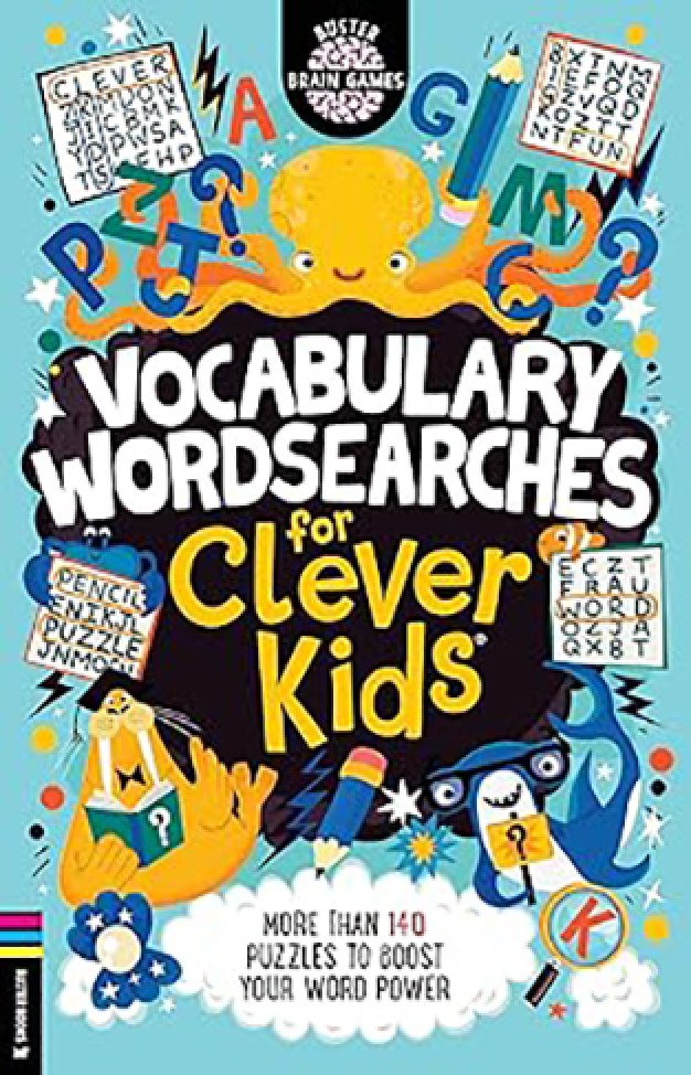 Vocabulary Wordsearches for Clever Kids® Vocabulary Wordsearches for Clever Kids®